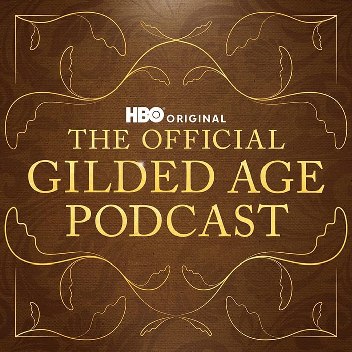 The Official Gilded Age Podcast S3