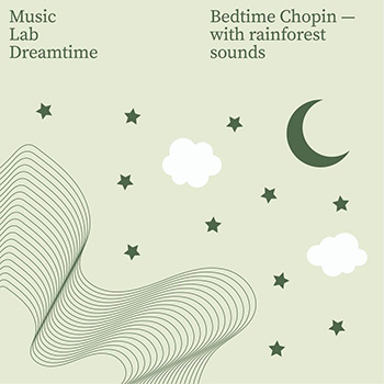 Bedtime Chopin (with Rainforest Sounds)