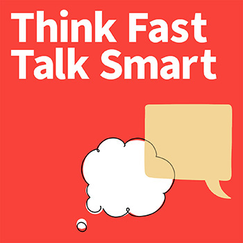 Think Fast, Talk Smart