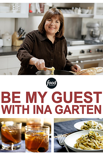 Be My Guest with Ina Garten