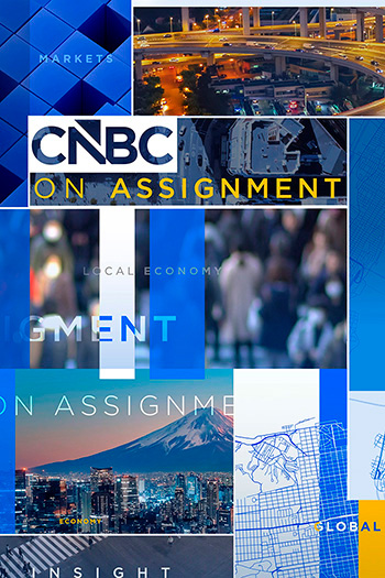 CNBC on Assignment