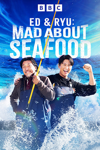 Ed and Ryu: Mad About Seafood