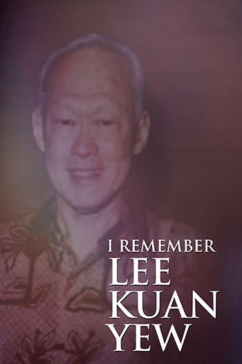 I Remember Lee Kuan Yew