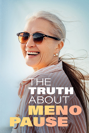 The Truth About Menopause