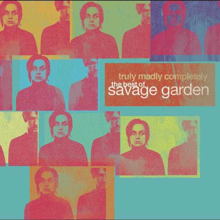 Truly Madly Completely: The Best of Savage Garden