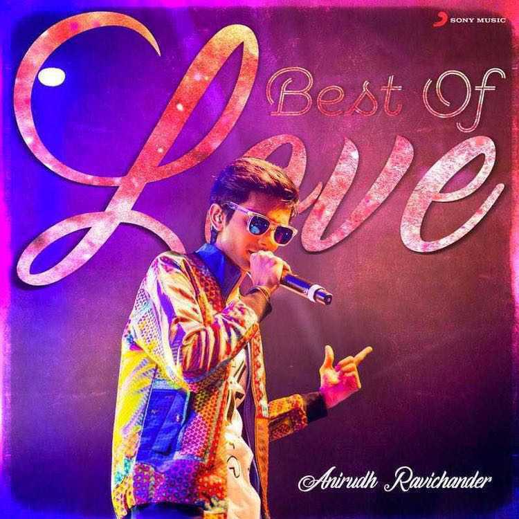 Best of Love: Anirudh Ravichander