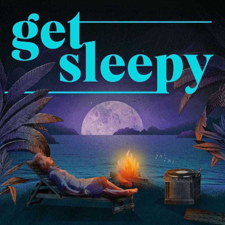 Get Sleepy