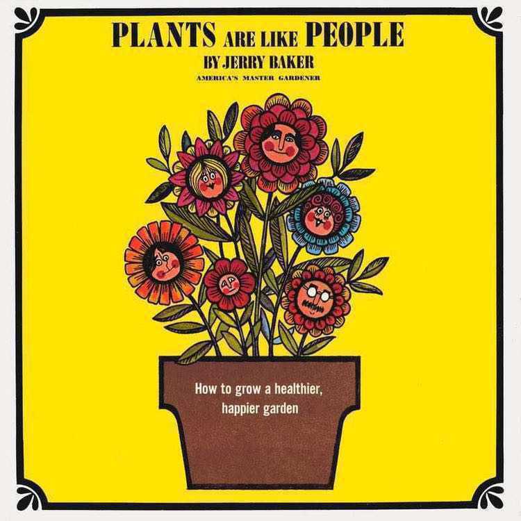 Plants Are Like People - How to Grow a Healthier, Happier Garden