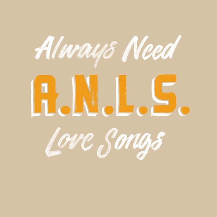 Always Need Love Songs