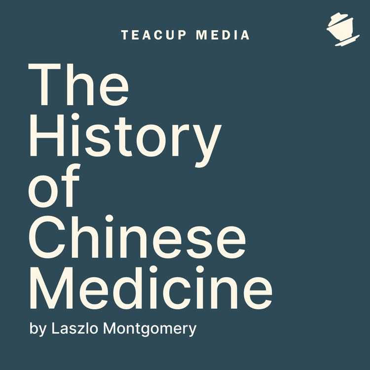 The History of Chinese Medicine