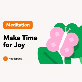Make Time for Joy