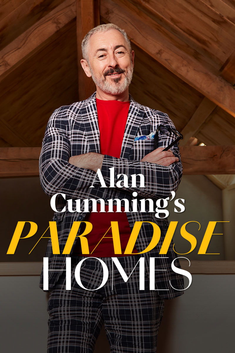 Alan Cumming's Paradise Homes