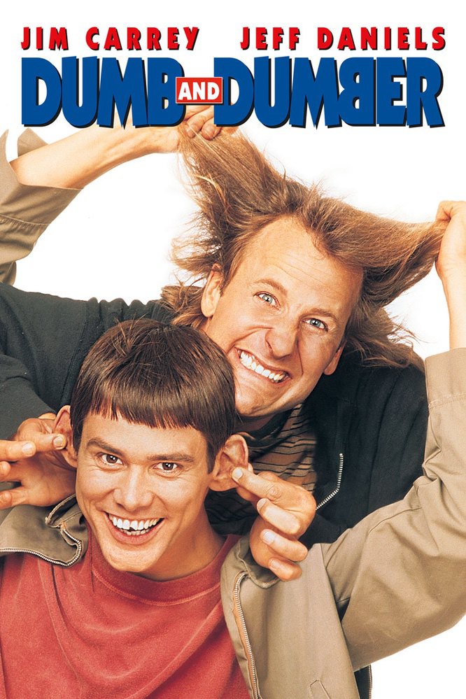 Dumb and Dumber