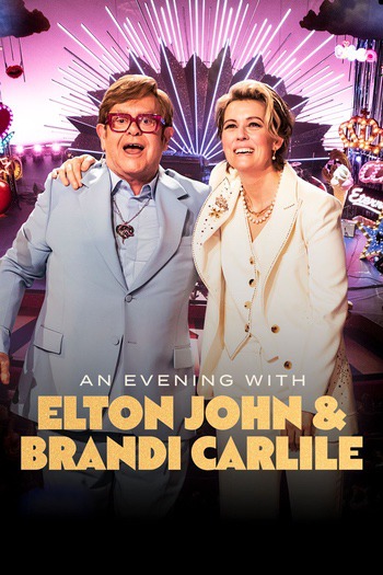 An Evening with Elton John and Brandi Carlile