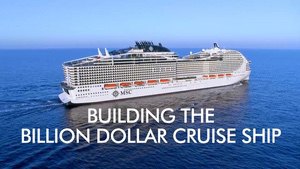 Building The Billion Dollar Cruise Ship