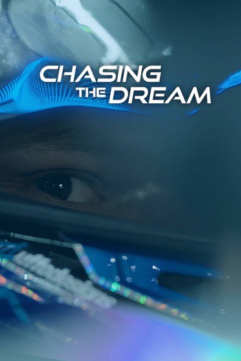 Chasing the Dream