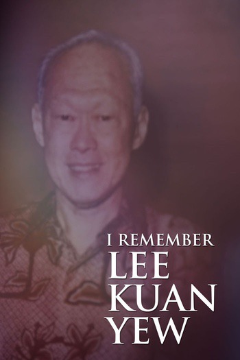 I Remember Lee Kuan Yew