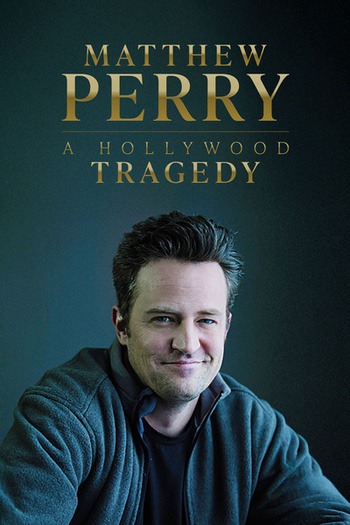 Matthew Perry: A Hollywood Tragedy