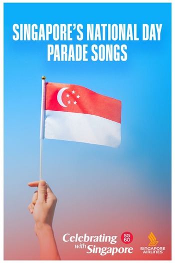 Singapore’s National Day Parade Songs