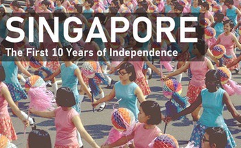 Singapore: The First 10 Years of Independence