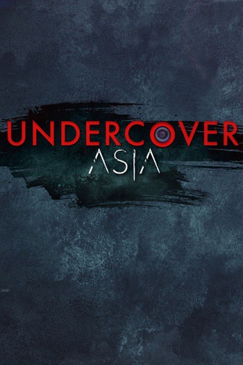 Undercover Asia