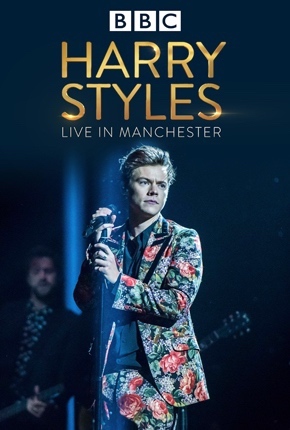 Harry Styles: Live in Manchester 