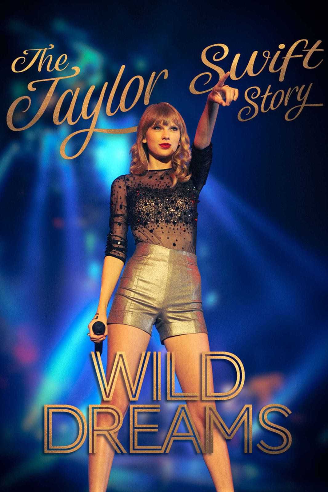 The Real Taylor Swift: Wild Dreams