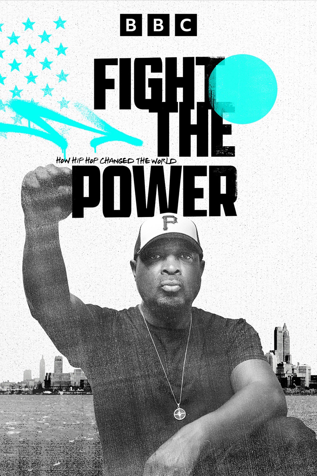 Fight The Power: How Hip Hop Changed the World